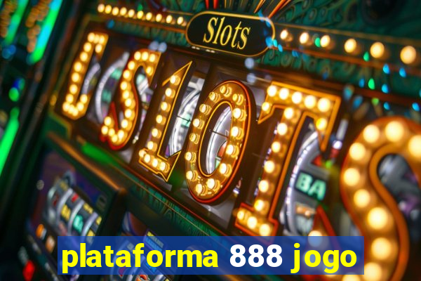 plataforma 888 jogo